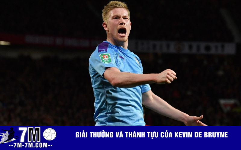 Giải thưởng và thành tựu của Kevin De Bruyne
