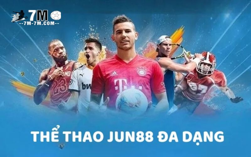 Thể thao Jun88 đa dạng