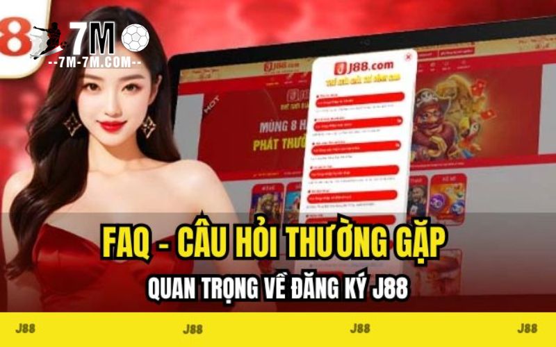 Câu hỏi thường gặp khi đăng ký J88